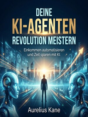 cover image of Deine KI-Agenten Revolution meistern